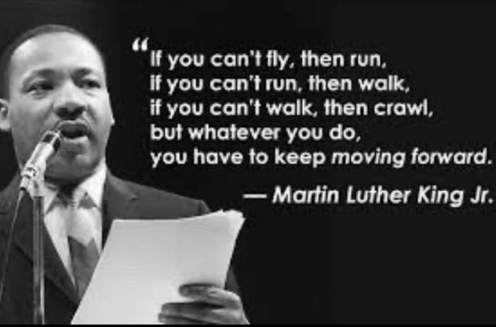 Martin Luther King, Jr. quote on Moving Forward